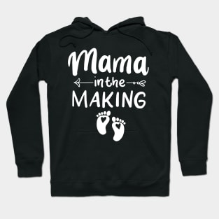 Mama is the making Hoodie